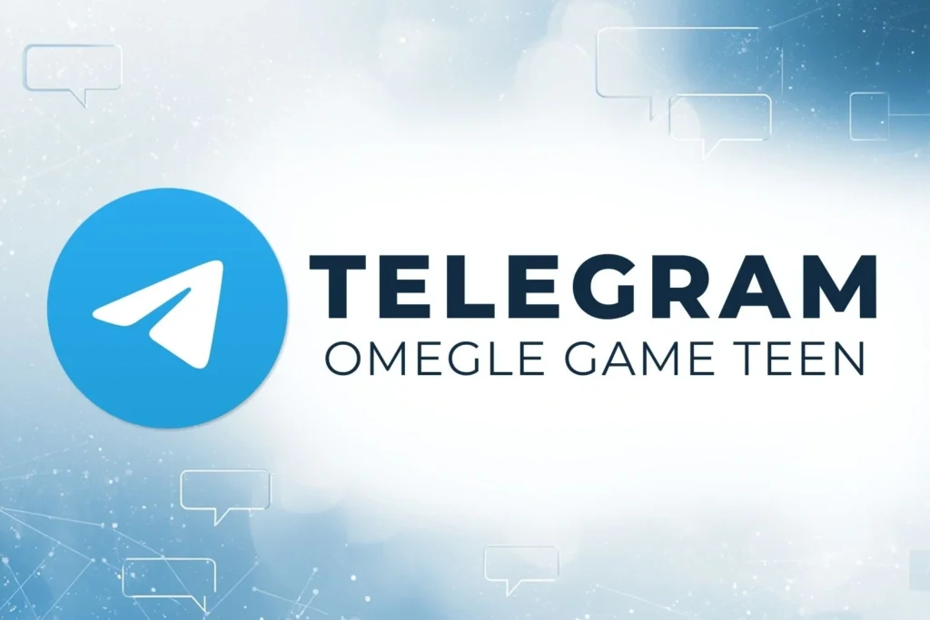 Accès au canal Telegram Omegle Game Teen